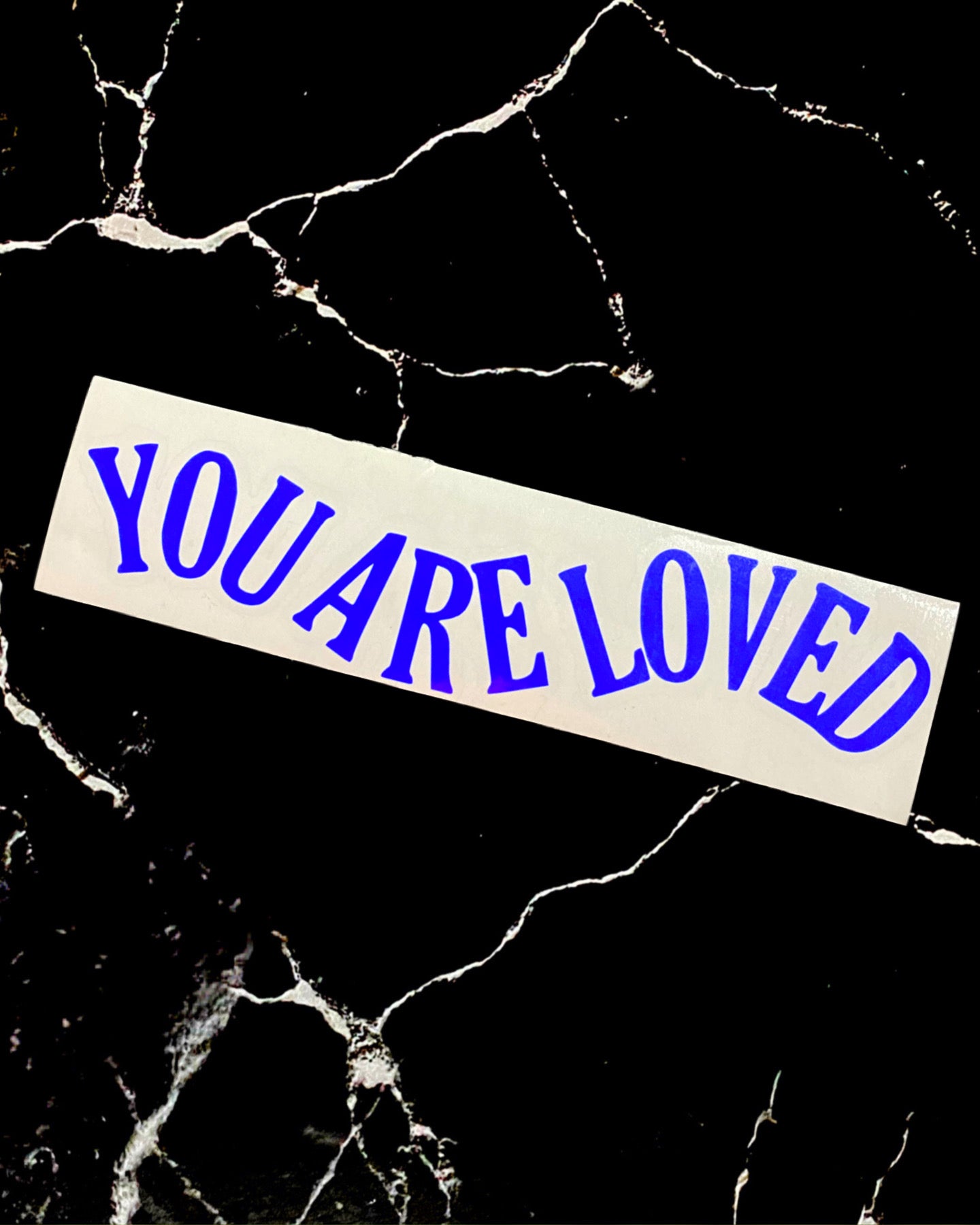 You Are Loved