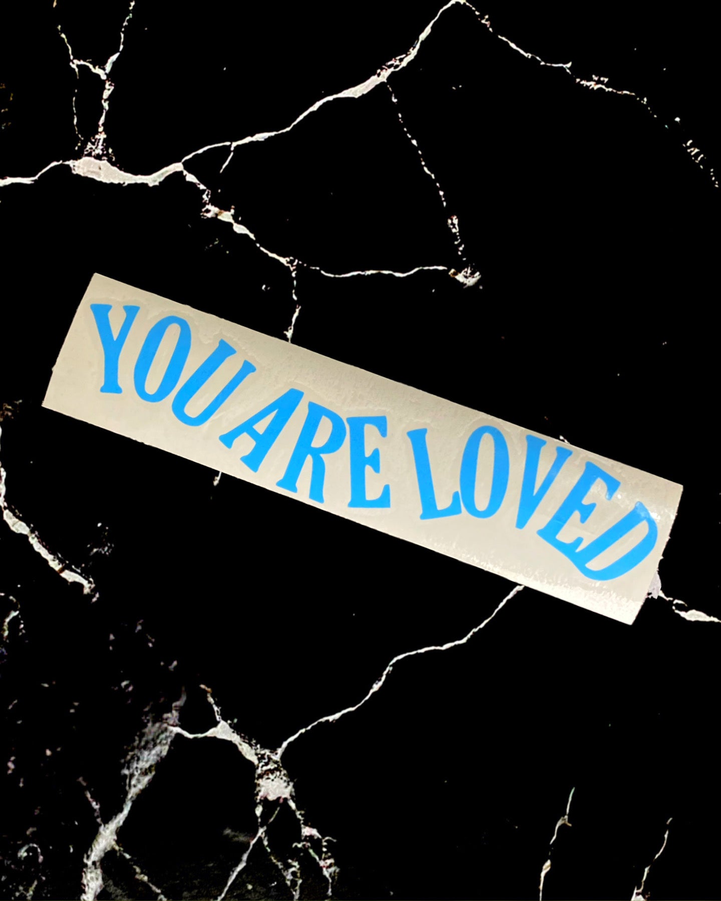 You Are Loved