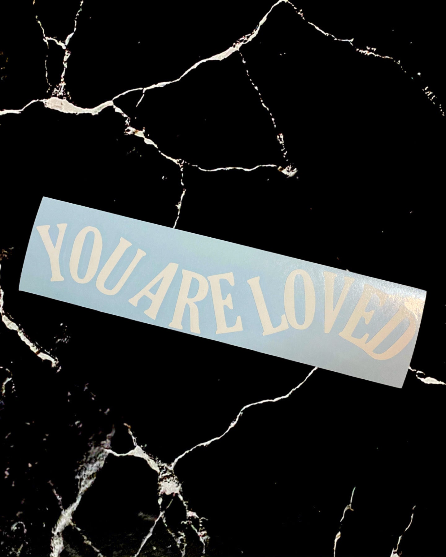 You Are Loved