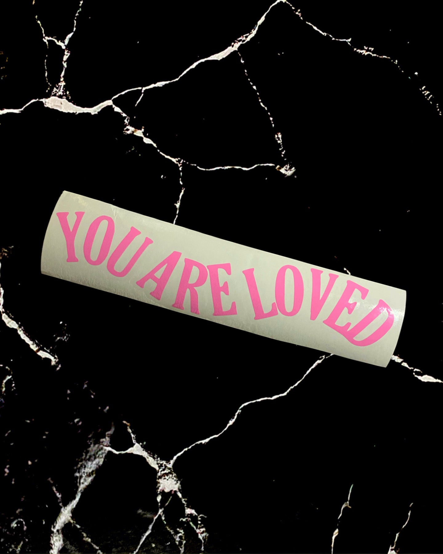You Are Loved